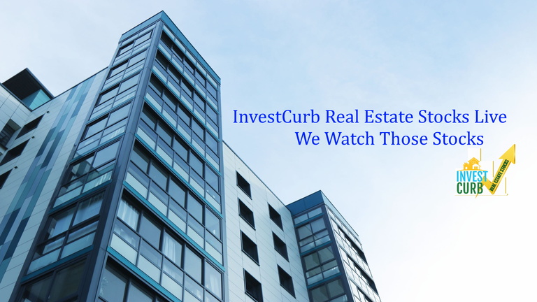InvestCurb Real Estate Stocks Live Is Booming.